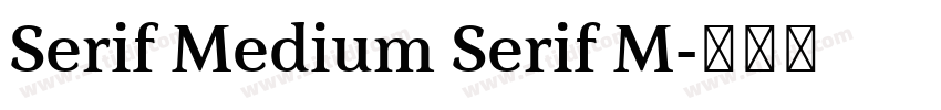Serif Medium Serif M字体转换